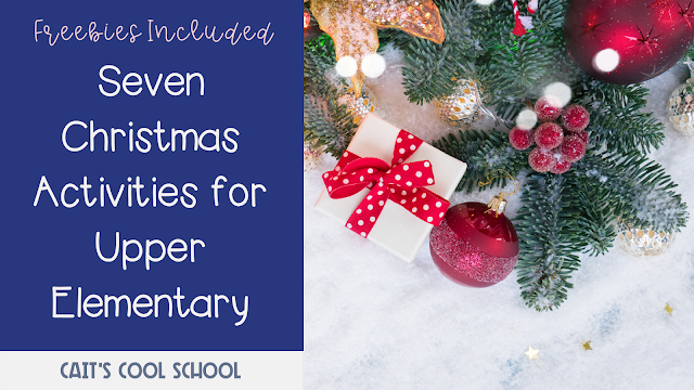 The one with Christmas activities for upper elementary - Cait's Cool School