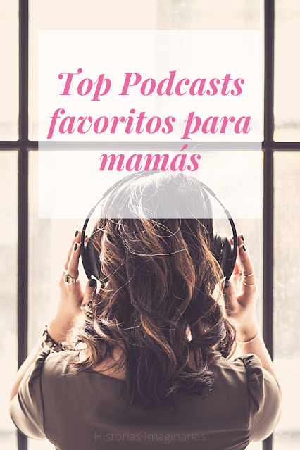 Top Podcasts favoritos para mamás