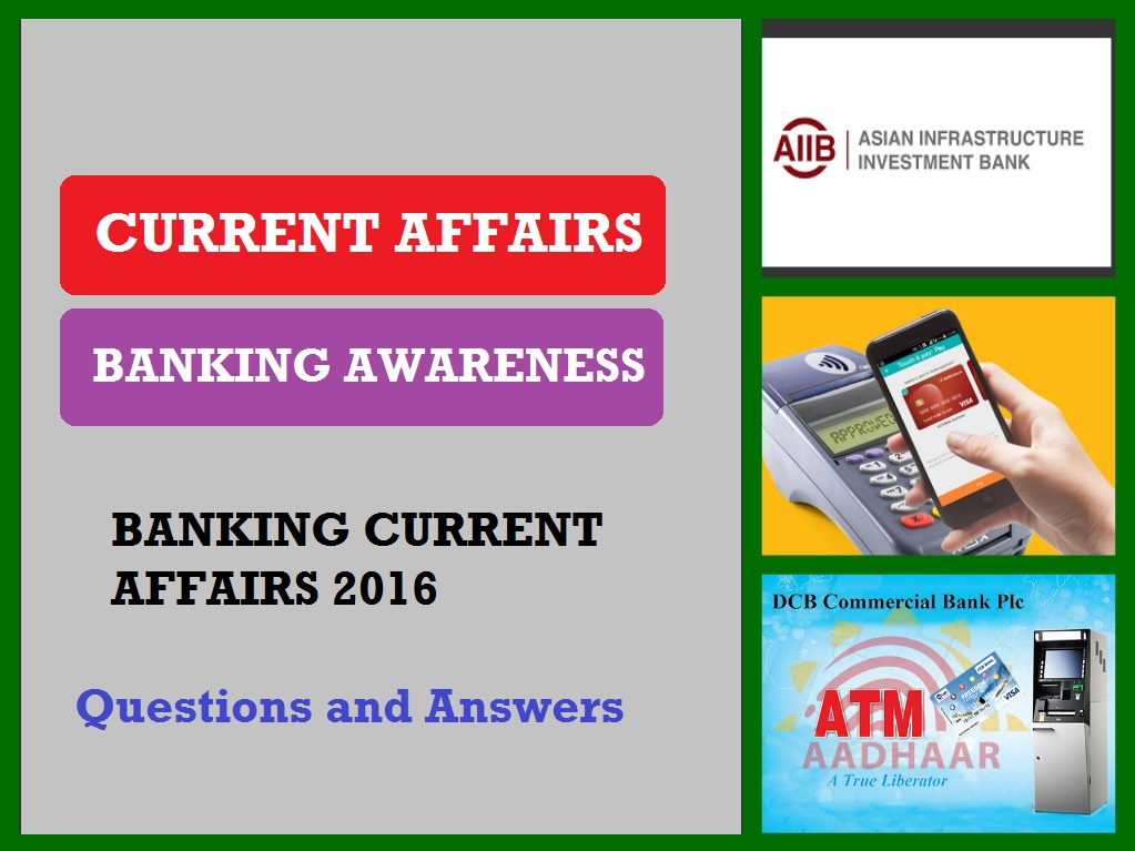Latest Banking Current Affairs 2016 Questions PSC Online Book