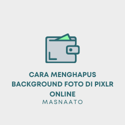 Cara Menghapus Background Foto di Pixlr Online