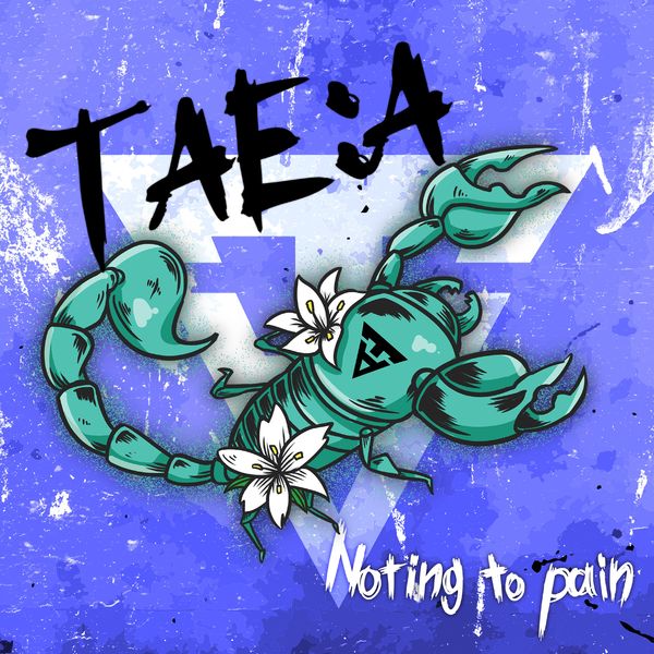 TAE:A – NOTHING TO PAIN – Single