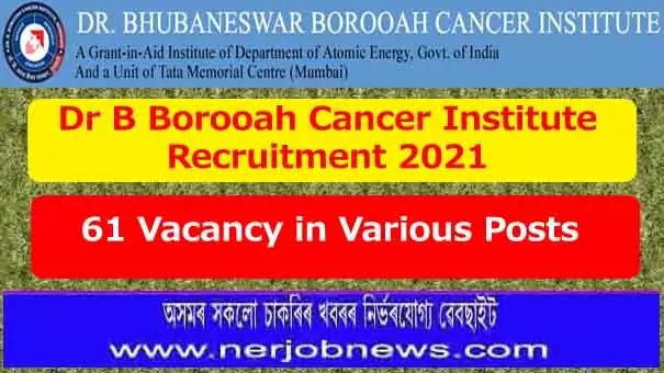 Dr. B Borooah Cancer Institute Recruitment 2021