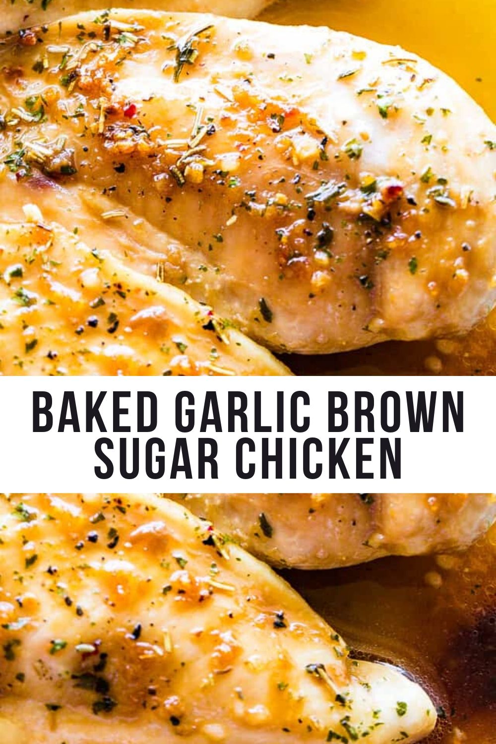 Baked Garlic Brown Sugar Chicken - Pinnerfood