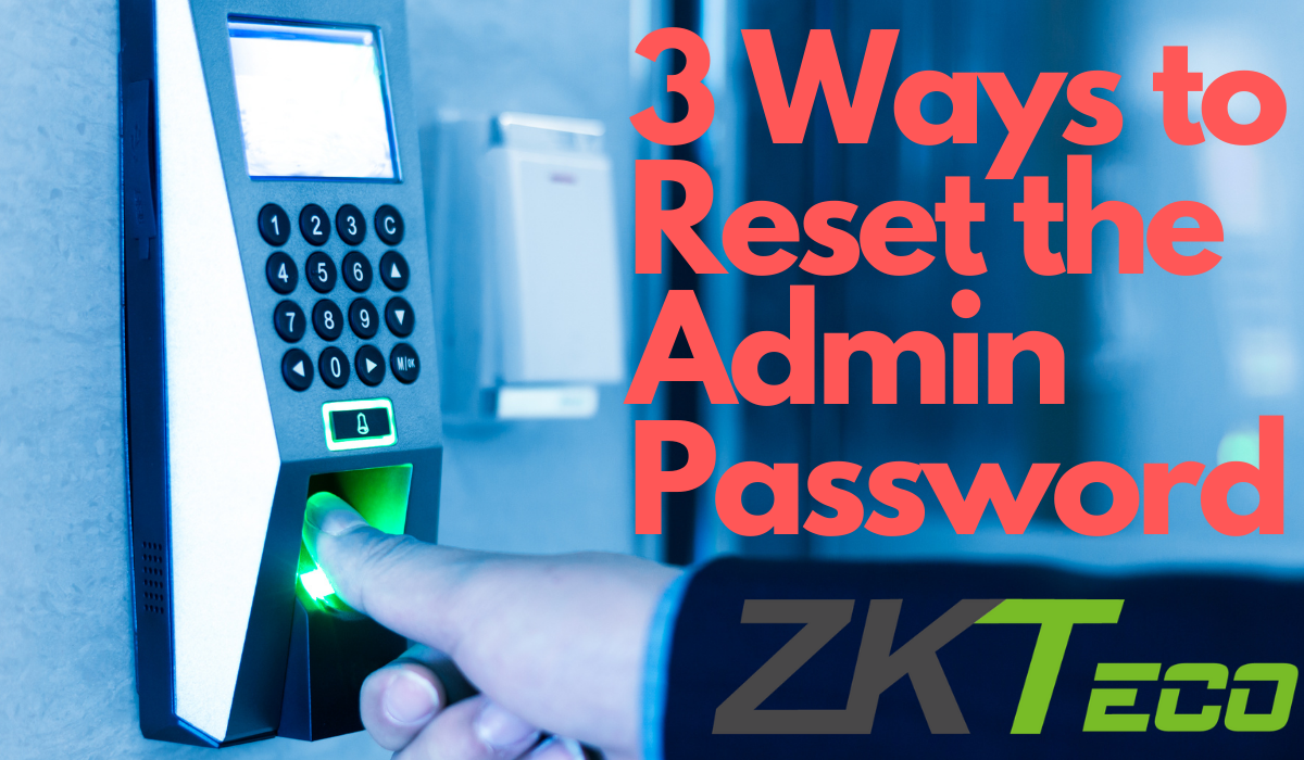How to Reset ZKTECO Admin The Easiest way