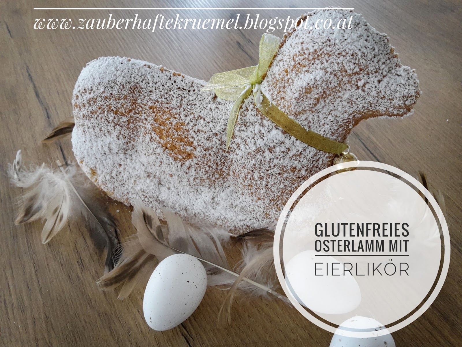 Zauberhafte Krümel: [Rezepte]: glutenfreies Osterlamm mit Eierlikör