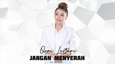 Qori Lestari Semangati Masyarakat Jalani PPKM Lewat Rilis Lagu Jangan Menyerah Qori Lestari Semangati Masyarakat Jalani PPKM Lewat Rilis Lagu Jangan Menyerah