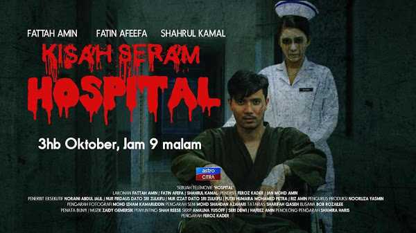 Kisah Seram Hospital Lakonan Lakonan Fattah Amin, Fatin Afeefa