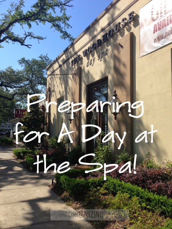 10 Ways to Prepare for a Day at the Spa :: OrganizingMadeFun.com