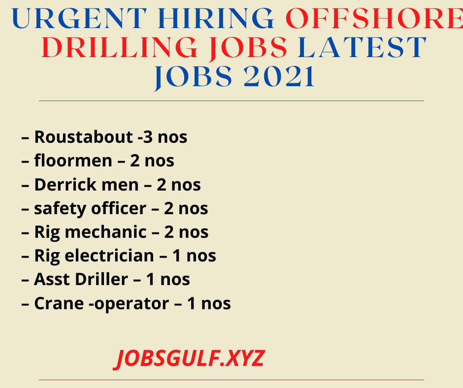URGENT HIRING Offshore Drilling Jobs Latest Jobs 2021