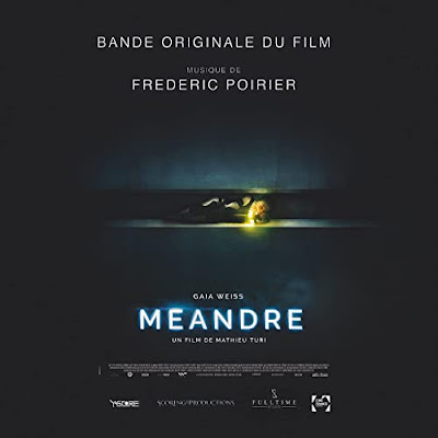 Meandre Soundtrack Frederic Poirier