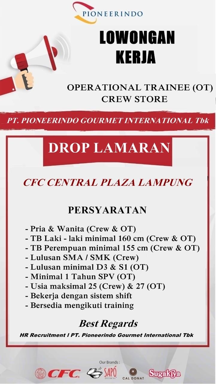 Temukan Lowongan Kerja Lowongan Kerja Cfc Pioneerindo Gourmet