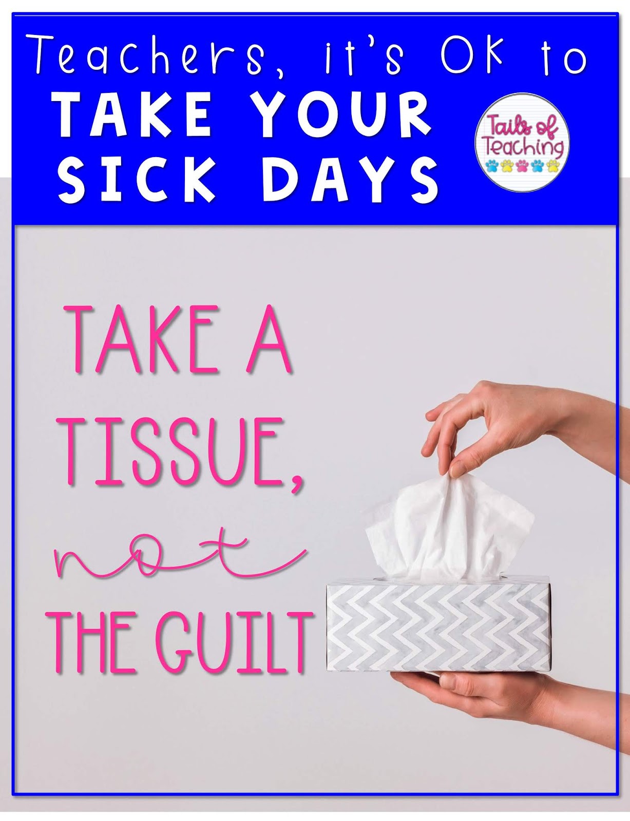 Tails of Teaching Teachers, It’s O.K. to Take Your Sick Days