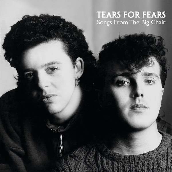 TEARS FOR FEARS Songs from the Big Chair Album TEARS FOR FEARS Songs from the Big Chair Album