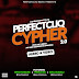AUDIO + VIDEO: Perfectcliq Media ft. Emar Aniekan x Prince Ak2 x Soul Scrollz - Perfectcliq Cypher 2.0
