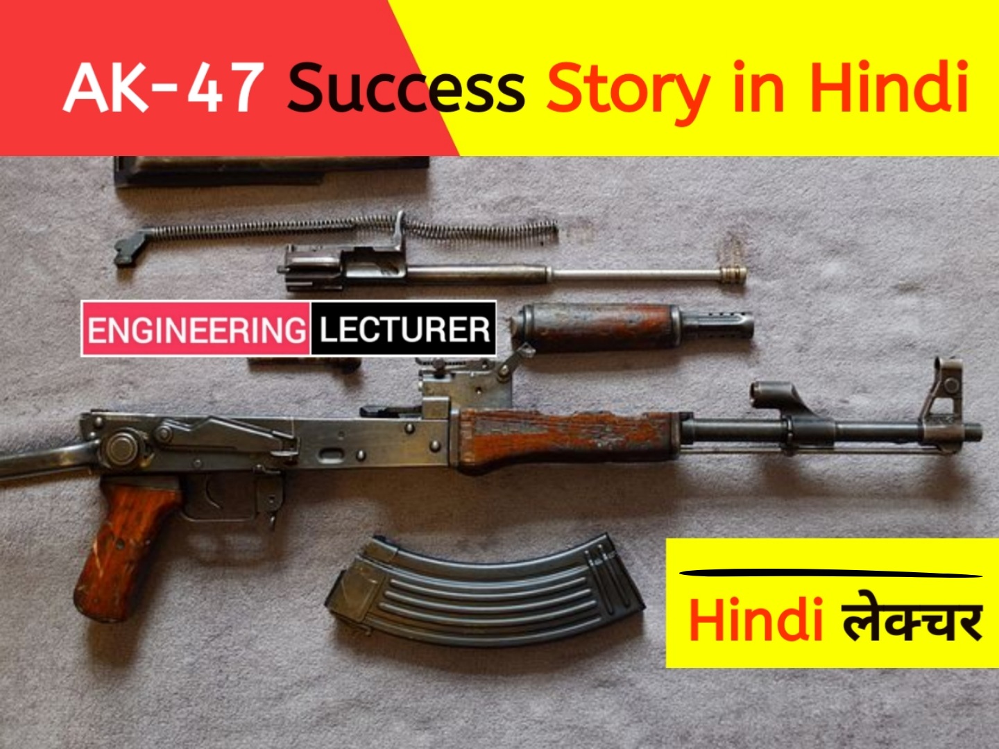 AK47 Success Story in Hindi_Things You Don_t Know About The AK47