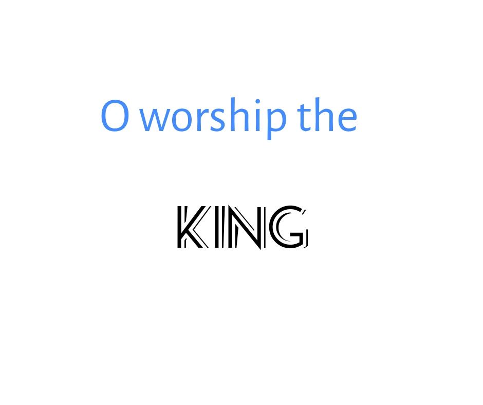 Tonic Solfa of 'O worship the King, all glorious above (E wole f'oba)'