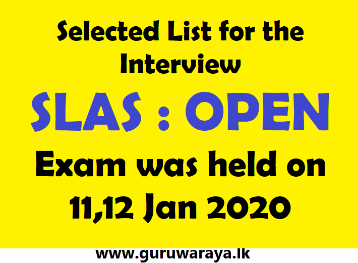 Selected List for the Interview SLAS : OPEN  