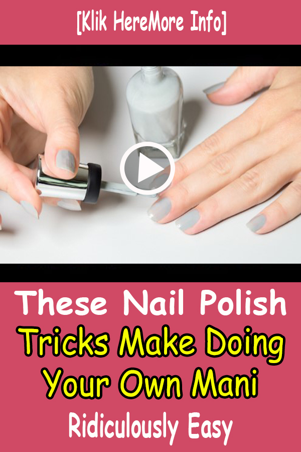 17 Nail Polish Hacks That Will Save You So Much Money at the Salon