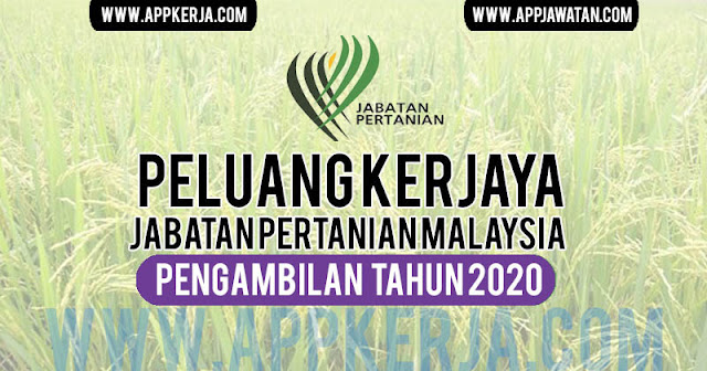 Jawatan Kosong di Jabatan Pertanian Malaysia 