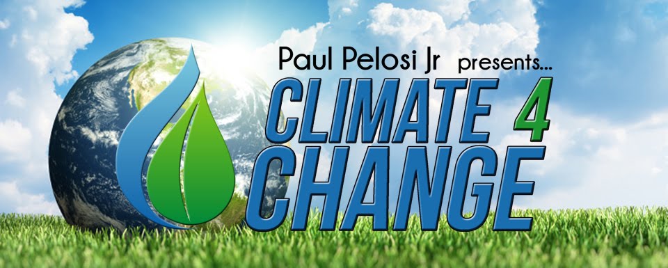 Climate 4 Change with Paul Pelosi Jr