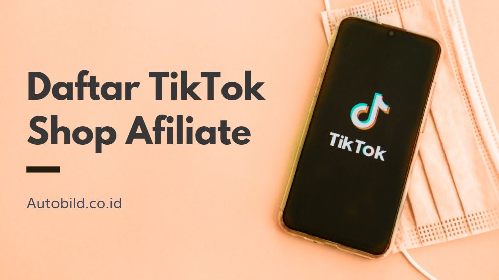 Mengubah TikTok Affiliate ke TikTok Shop: Panduan Lengkap