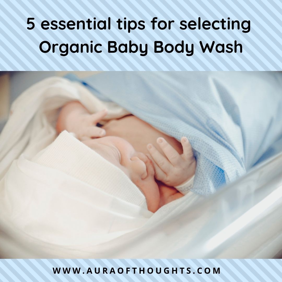 Aura Of Thoughts Best Natural & Organic Baby Body wash & its Benefits