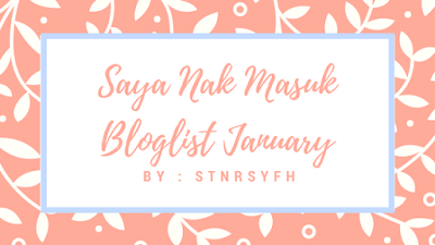 Saya Nak Masuk Bloglist January