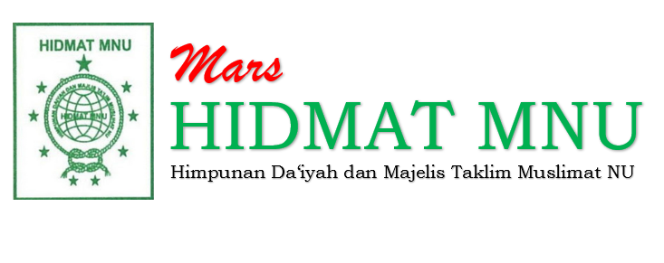 Lirik Mars Himpunan Daiyah (Hidmat) Muslimat NU - Gambar, Teks dan Mp3