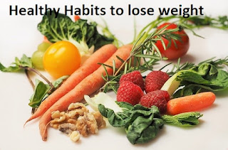healthy eating habits to lose weight
