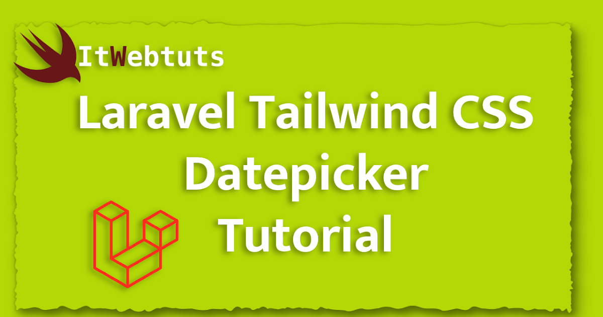 Laravel Tailwind CSS Datepicker Tutorial