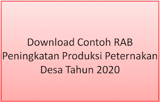 Download Contoh RAB Peningkatan Produksi Peternakan Desa Tahun 2020