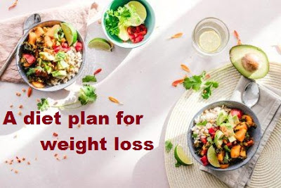 A diet plan for weight loss