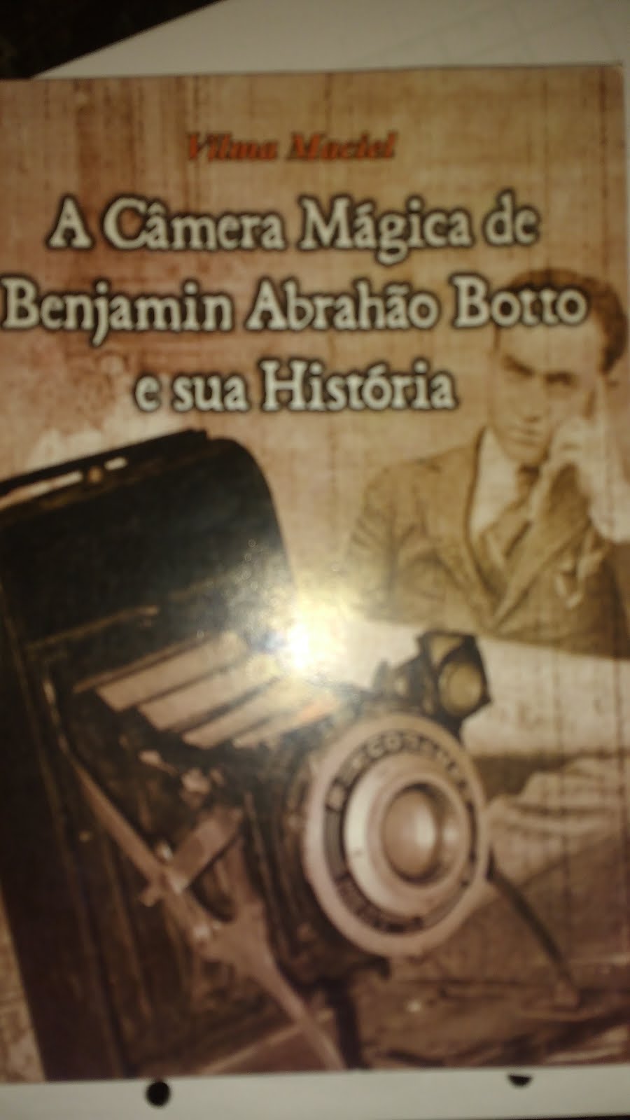 Livro A Câmera Mágica de benjamin Abrahão Botto e sua história