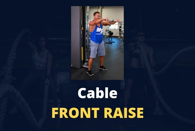 Cable Front Raise: Exercise + Video