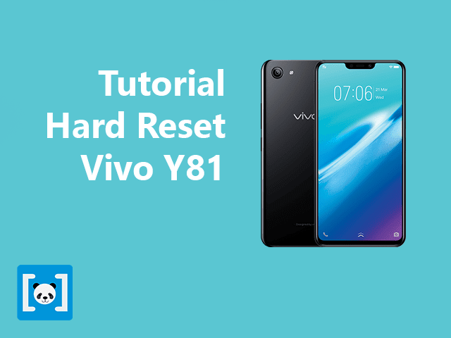 Tutorial Cara Hard Reset Vivo Y81, Lengkap Tutorial Cara Hard Reset Vivo Y81, Lengkap how to remove pattern vivo