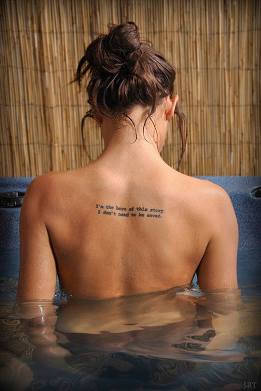 Tattoo: I'm the hero of this story. I don't need to be saved.