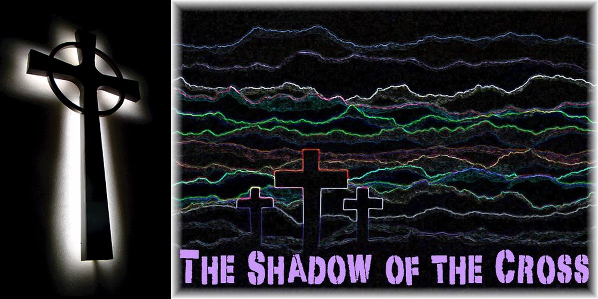 The Shadow of the Cross