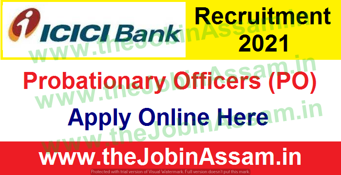 ICICI Bank Recruitment 2021