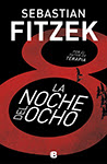 [Libro] La Noche del Ocho — Sebastian Fitzek