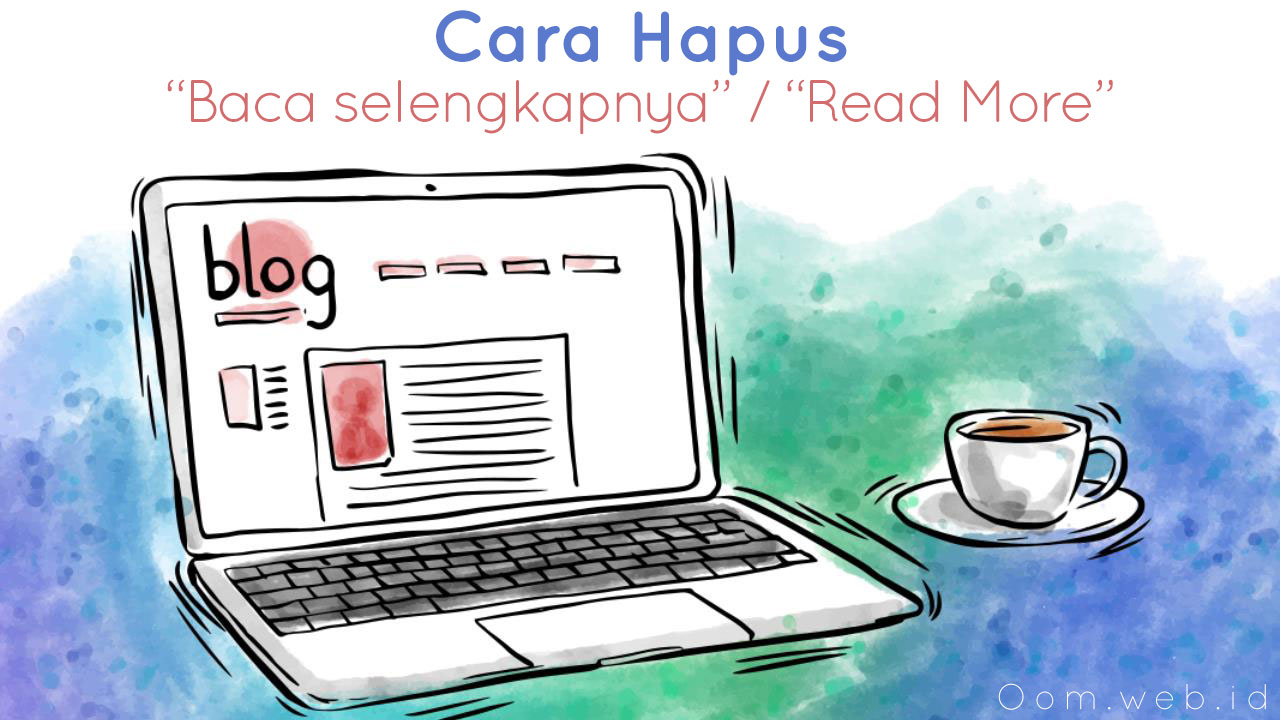 Cara Menghapus tulisan Baca Selengkapnya di LinkMagz