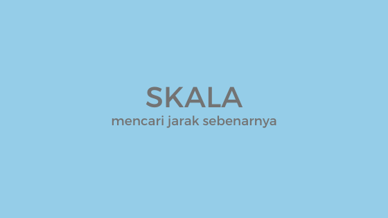 2 Soal Mencari Jarak Sebenarnya Pada Skala - Solusi Matematika