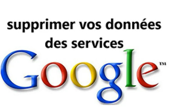 services Google Comment supprimer vos données des services Google?