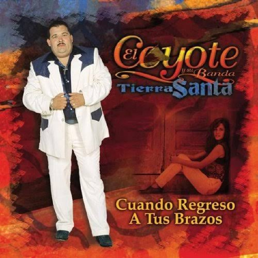 El Coyote Y Su Banda Tierra