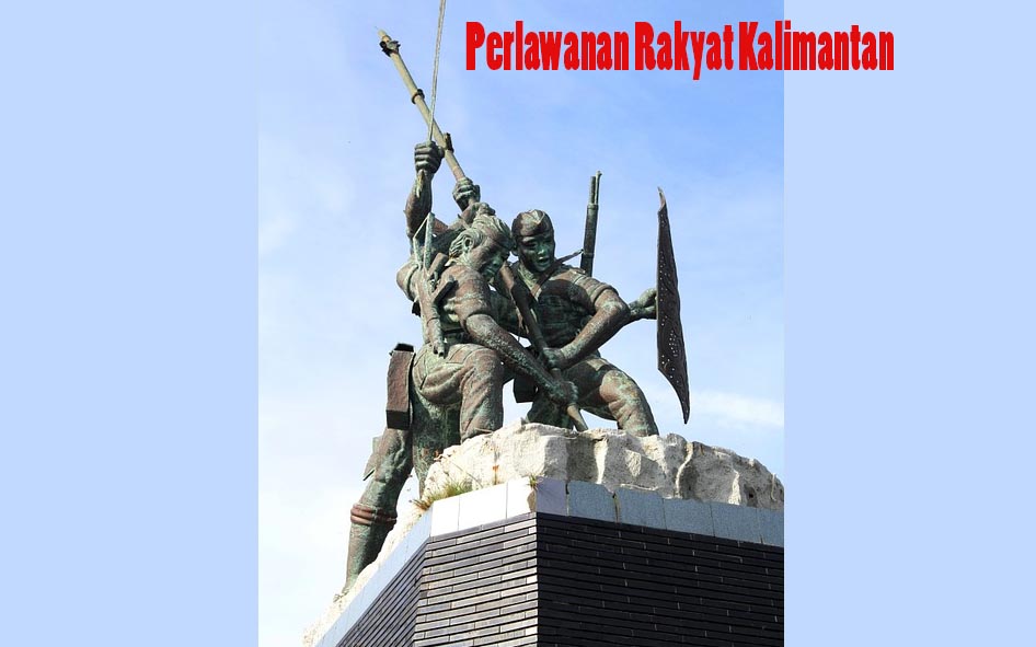 Macam Perlawanan Rakyat Kalimantan pada Masa Perjuangan