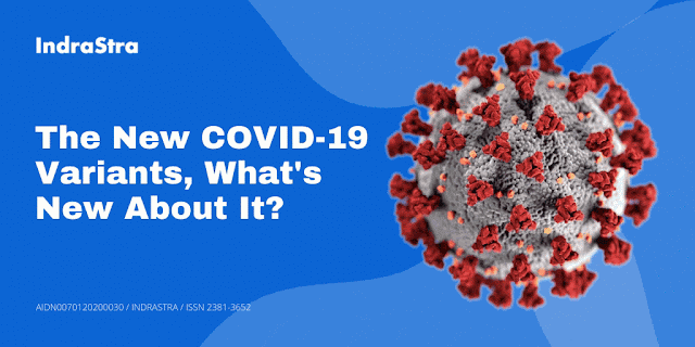 The New COVID-19 Variants, What's New About It?