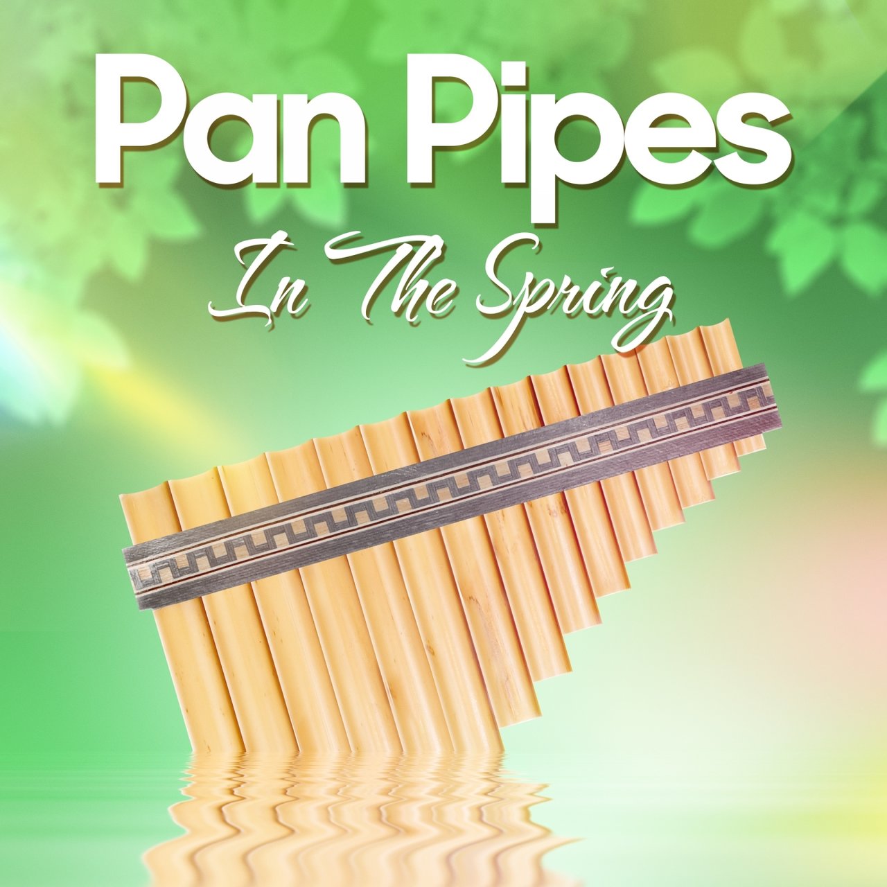 [Pan Flute] Ricardo Caliente Pan Pipes In The Spring (2015) [FLAC]