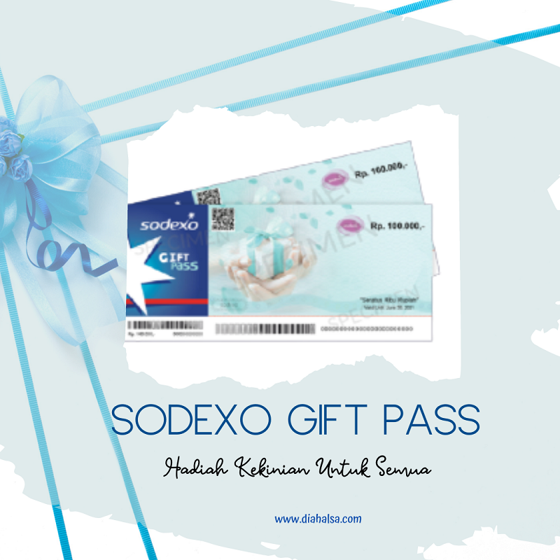 Sodexo Gift Pass, Hadiah Kekinian Untuk Semua - Diah Alsa - Lifestyle Blogger Kendari
