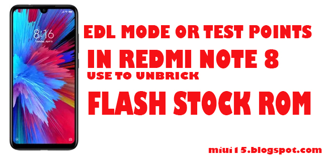 Edl Mode Or Test Points For Redmi K20 And K20 Pro