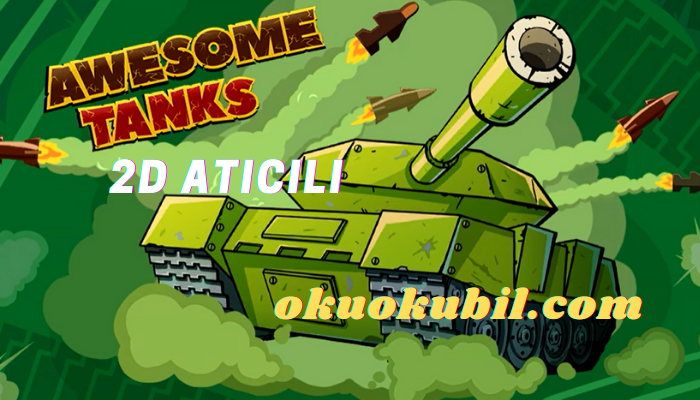 Awesome Tanks v1.261 2d Atıcılı Para Hileli Mod Apk İndir Aralık 2020