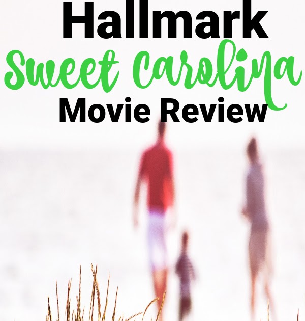 Hallmark Sweet Carolina Movie Review